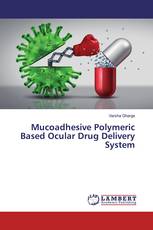 Mucoadhesive Polymeric Based Ocular Drug Delivery System