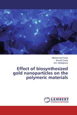 Effect of biosynthesized gold nanoparticles on the polymeric materials