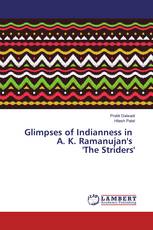 Glimpses of Indianness in A. K. Ramanujan's 'The Striders'
