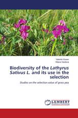 Biodiversity of the Lathyrus Sativus L. and its use in the selection