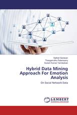 Hybrid Data Mining Approach For Emotion Analysis