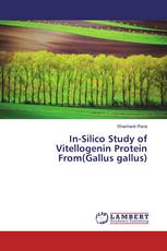 In-Silico Study of Vitellogenin Protein From(Gallus gallus)