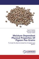 Moisture Dependent Physical Properties Of Pigeon Pea Grains