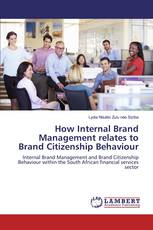 How Internal Brand Management relates to Brand Citizenship Behaviour