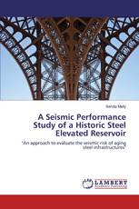 A Seismic Performance Study of a Historic Steel Elevated Reservoir