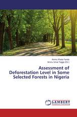 Assessment of Deforestation Level in Some Selected Forests in Nigeria