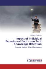 Impact of Individual Behavioural Factors on Tacit Knowledge Retention