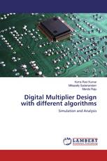 Digital Multiplier Design with different algorithms