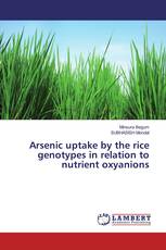 Arsenic uptake by the rice genotypes in relation to nutrient oxyanions