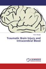 Traumatic Brain Injury and Intracerebral Bleed