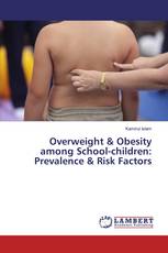 Overweight & Obesity among School-children: Prevalence & Risk Factors