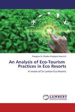 An Analysis of Eco-Tourism Practices in Eco Resorts