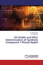UV-Visible and HPLC Determination of Synthetic Compound 1-Phenyl Napht