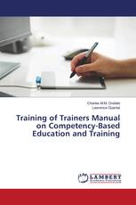 Training of Trainers Manual on Competency-Based Education and Training