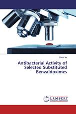 Antibacterial Activity of Selected Substituted Benzaldoximes