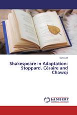 Shakespeare in Adaptation: Stoppard, Césaire and Chawqi