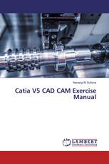 Catia V5 CAD CAM Exercise Manual