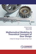 Mathematical Modeling & Theoretical Concepts of Gear Design