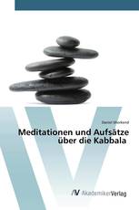 Meditationen und Aufsätze über die Kabbala