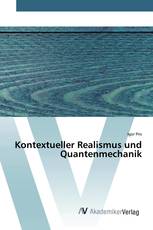 Kontextueller Realismus und Quantenmechanik