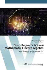 Grundlegende höhere Mathematik Lineare Algebra