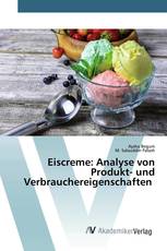 Eiscreme: Analyse von Produkt- und Verbrauchereigenschaften