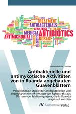 Antibakterielle und antimykotische Aktivitäten von in Ruanda angebauten Guavenblättern