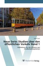 Neue Serie: Studien über den öffentlichen Verkehr Band 1