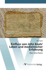 Einfluss von John Keats' Leben und medizinischer Erfahrung