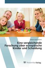 Eine vergleichende Forschung über europäische Kinder und Scheidung