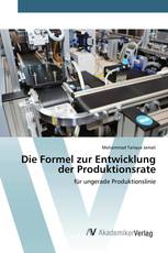 Die Formel zur Entwicklung der Produktionsrate