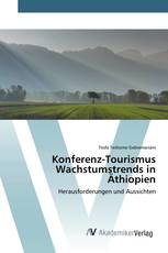 Konferenz-Tourismus Wachstumstrends in Äthiopien