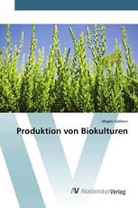 Produktion von Biokulturen