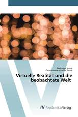 Virtuelle Realität und die beobachtete Welt