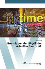 Grundlagen der Physik der virtuellen Raumzeit