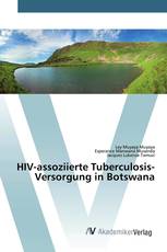 HIV-assoziierte Tuberculosis-Versorgung in Botswana