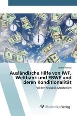 Ausländische Hilfe von IWF, Weltbank und EBWE und deren Konditionalität