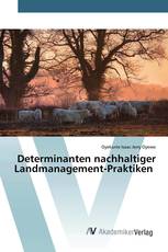 Determinanten nachhaltiger Landmanagement-Praktiken