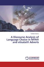 A Discourse Analysis of Language Choice in MTN® and etisalat® Adverts