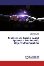 Multisensor Fusion Based Approach For Robotic Object Manipulation