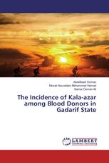 The Incidence of Kala-azar among Blood Donors in Gadarif State