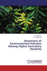 Awareness of Environmental Pollution Among Higher Secondary Students