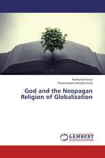 God and the Neopagan Religion of Globalization