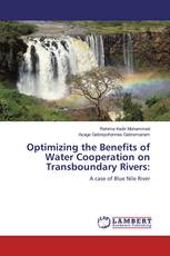 Optimizing the Benefits of Water Cooperation on Transboundary Rivers: