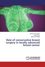 Role of conservative breast surgery in locally advanced breast cancer