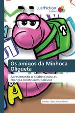 Os amigos da Minhoca Oligueta