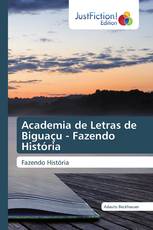 Academia de Letras de Biguaçu - Fazendo História