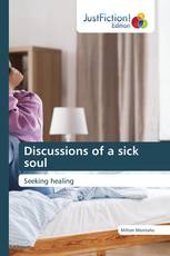 Discussions of a sick soul