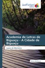Academia de Letras de Biguaçu - A Cidade de Biguaçu