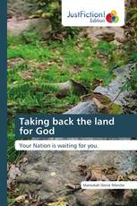 Taking back the land for God